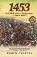 1453: Detik-detik jatuhnya konstatinopel ke tangan Muslim
