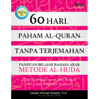 Image of 60 hari bisa menerjemahkan Al-Qurna sendiri: Panduan belajar Bahasa Arab Metode Al Huda