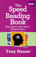 The speed reading book: read more, learn more, achieve more