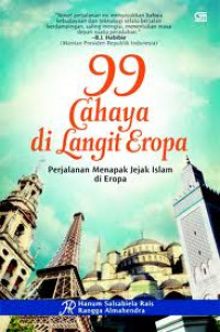 Image of 99 Cahaya di langit Eropa: Perjalanan menapak jejak Islam di Eropa