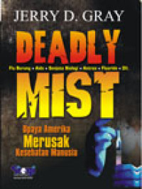 Image of Deadly mist: Upaya Amerika merusak kesehatan manusia