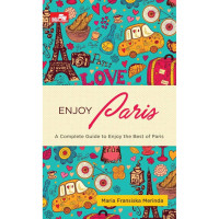 Image of Enjoy Paris: A complete guide to enjoy the best of Paris