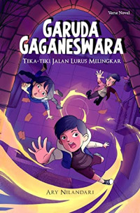 Image of Garuda Gaganeswara: Teka teki jalan lurus melingkar