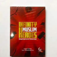 Image of Infinity Muslim Heroes: Menggali Inspirasi dari Pahhlawan Sejati