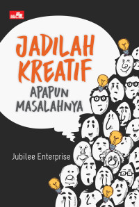 Image of Jadilah kreatif apapun masalahnya