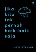 Jika kita tak pernah baik-baik saja