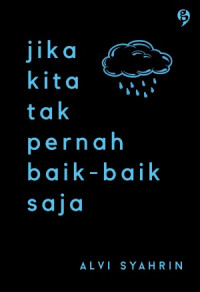 Image of Jika kita tak pernah baik-baik saja