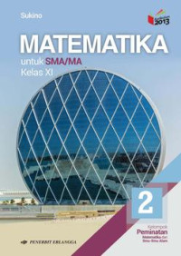 Image of Matematika jilid 2 untuk SMA/MA kelas XI kelompok peminatan Matematika dan Ilmu-ilmu Alam