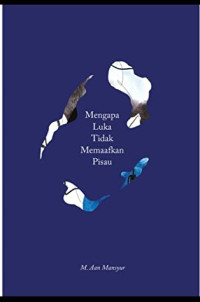 Image of Mengapa luka tidak memaafkan pisau