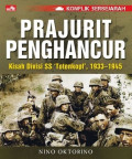 Prajurit penghancur: Kisah divisi SS Totenkopf, 1933 - 1945