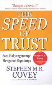 Image of The speed of trust: Satu hal yang mengubah segalanya