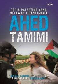 Image of Ahed Tamimi: Gadis Palestina yang melawan tirani Israel
