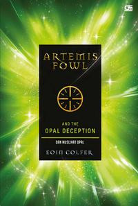 Image of Artemis Fowl and the Opal Deception = Dan muslihat Opal