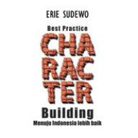 Image of Best practice character building: Muenuju Indonesia lebih baik