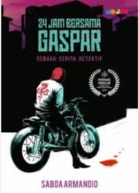 Image of 24 jam bersama gaspar: Sebuah cerita detektif