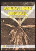 Aneka umbi unggul: ubi kayu-ubu jalar-talas