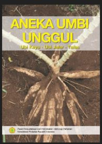 Image of Aneka umbi unggul: ubi kayu-ubu jalar-talas
