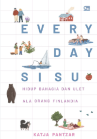 Image of Everyday sisu: Hisup bahagia dan ulet ala orang Finlandia