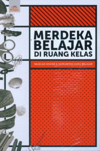 Image of Merdeka belajar di ruang kelas