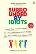 Surrounded by Idiots