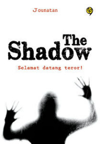 Image of The shadow: Selamat datang teror