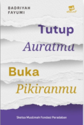Tutup auratmu buka pikiranmu