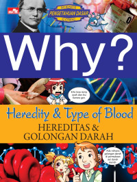 Image of Why? Heredity and Type of Blood (Hereditas dan Golongan Darah)