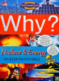 Why? Nuclear and energy = Nuklir dan energi