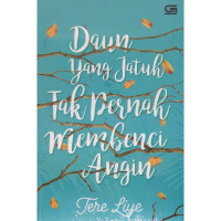 Image of Daun yang jatuh tak pernah membenci angin