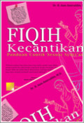 Fiqih kecantikan: Panduan cantik sesuai syari'at