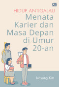 Hidup antigalau: Menata karier dan masa depan di umur 20-an