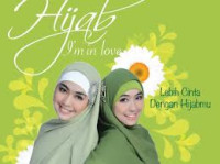 Image of Hijab, I'm in love: lebih cinta dengan hijabmu
