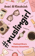 #Muslimgirl: Muslimah bicara melawan Islamofobia