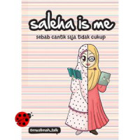 Image of Saleha is me: Sebab cantik saja tidak cukup
