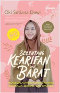Image of Sebentang Kearifan dari Barat: Islam Dalam Perjalanan antara Australia, Jerman dan Spanyol