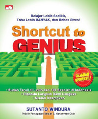 Image of Shortcut to Genius = Belajar lebih sedikit, tahu lebih banyak dan bebas stres