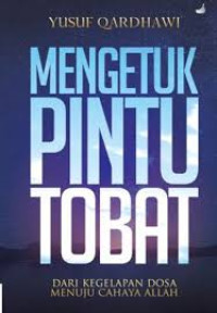 Image of Mengetuk pintu tobat dari kegelapan dosa menuju cahaya Allah