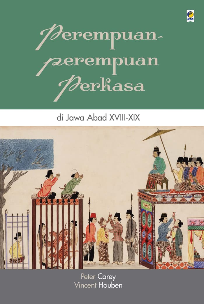 Perempuan-perempuan perkasa di Jawa Abad XVII-XIX