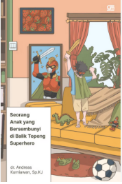 Seorang anak yang bersembunyi di balik topeng superhero