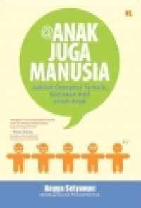 Image of Anak juga manusia