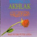 Bimbingan akhlak bagi putri putri anda Jilid 3