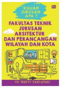Kuliah jurusan apa? Fakultas Teknik jurusan arsitektur dan perancangan wilayah kota
