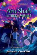 Aru Shah and the tree wishes