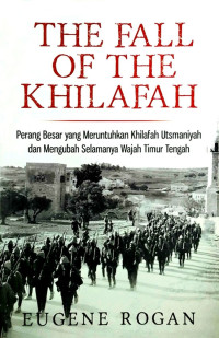 Image of Perang besar yang meruntuhkan khilafah Utsmaniyah dan mengubah selamanya wajah Timur Tengah