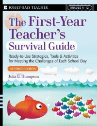 Image of The first-year teacher's survival guide: Ready to use strategies, tools & activities for meeting the challenges of each school day