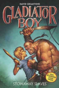 Image of Gladiator Boy: Stowaway slaves