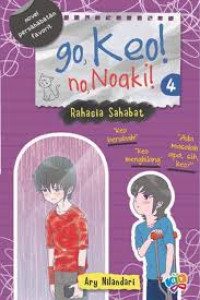 Image of Go, Keo! No, Noaki! 4: Rahasia sahabat