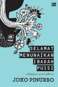 Image of Selamat menunaikan ibadah puisi: Sehimpun puisi pilihan