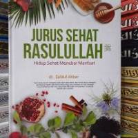 Image of Jurus sehat Rasulullah SAW: Hidup sehat menebar manfaat
