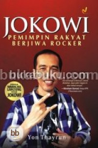 Image of Jokowi: Pemimpin rakyat berjiwa rocker